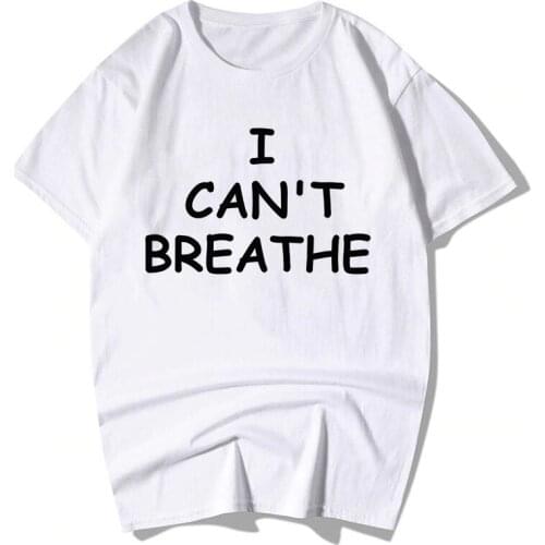 New Women T-shirt I Can't Breathe Letter Print Top Female T Shirts Black Lives Matte Short Sleeve Comfortable Ladies Clothes