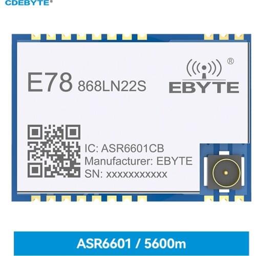 Ebyte E78-868LN22S ASR6501 LoRaWAN Node Module 868MHz 915MHz ABP OTAA SoC Long Range Small Size Low Power Transceiver