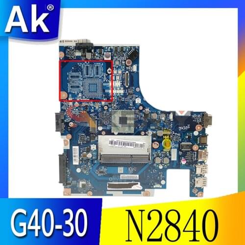 Laptop motherboard For LENOVO NM-A311 Ideapad G40-30 14’ inch Mainboard 5B20G91649 Core N2840 SR1YJ