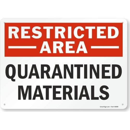 "Restricted Area Quarantine Materials" Sign |8" x 12" Aluminum