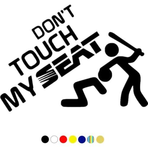 CS-10442# Don't Touch My Seat Vinyl Decal Car Sticker Waterproof Auto Decors on Truck Bumper Rear Window