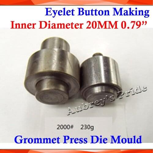 Metal Steel Die Mould Inner Diameter 20MM 0.79" 2000# for Manual Grommet Press Machine Button Banner Sign Making