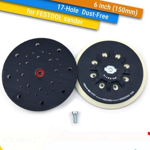 6 Inch(150mm) 17-Hole Dust-free M8 Thread Back-up Sanding Pad for 6" Hook&Loop Sanding Discs, FESTOOL Grinder Accessories