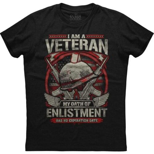 I Am A Veteran My Oath of Enlistment Has No Expiration Date T-Shirt. Summer Cotton O-Neck Short Sleeve Mens T Shirt New S-3XL