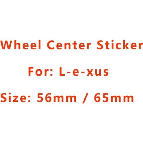 4pcs 56mm 65mm Car Emblem Wheel Center Hub Caps Sticker Badge Dust-proof Covers Logo Decal For L-exus Car Styling Accessories