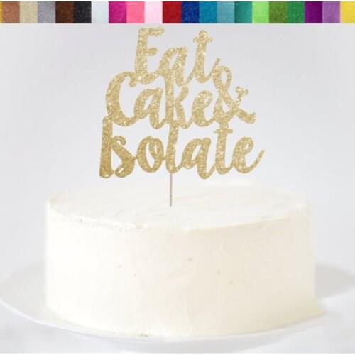 Custom Eat Cake glitter Cake Topper, Personalised Birthday gold Cake Topper,Funny Birthday Decorations,Quarantine Party Decor