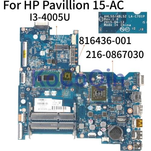 KoCoQin Laptop motherboard For HP Pavillion 15-AC 250 G4 Core I3-4005U Mainboard 816436-001 816436-501 LA-C701P 216-0867030