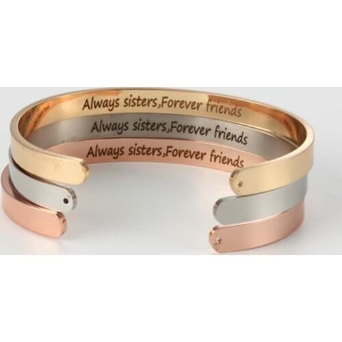 Engraved Always sisters Forever friends Elegant Bangle Stainless Steel 6mm Open Women Lady Bracelets Jewelry 2019 Dropshipping