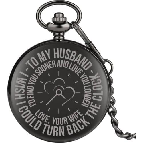 To My Husband Engraved Quartz Pocket Watch Chain Anniversary Gifts for Men Husband Love Souvenir Anniversary Gifts Chain Watches