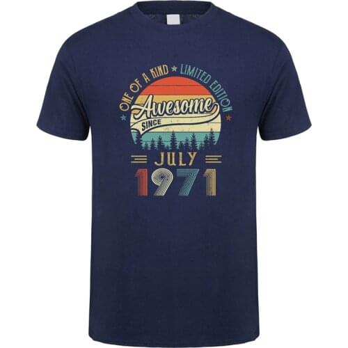 Born In July 1971 50 Years T Shirt Cotton Short Sleeve Limiled Edition Mans TShirts DY-029