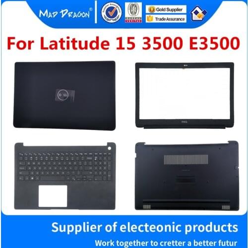 New Original For Dell Latitude 15 3500 LCD Back Bezel Palmrest Bottom Base Cover Case 00C7J2 0C7J2 0KPH5P 0XPXMR 0W6HTG 0H3C81