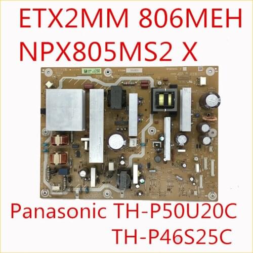 ETX2MM 806MEH NPX805MS2 X Power Supply For Panasonic TH-P50U20C TH-P46S25C TH-P46U20C TV Plate Power Card Power Support Board