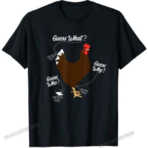Funny chicken butt, guess why? farm gift T-Shirt Cotton Funny Tops & Tees Hip Hop Mens T Shirt Casual