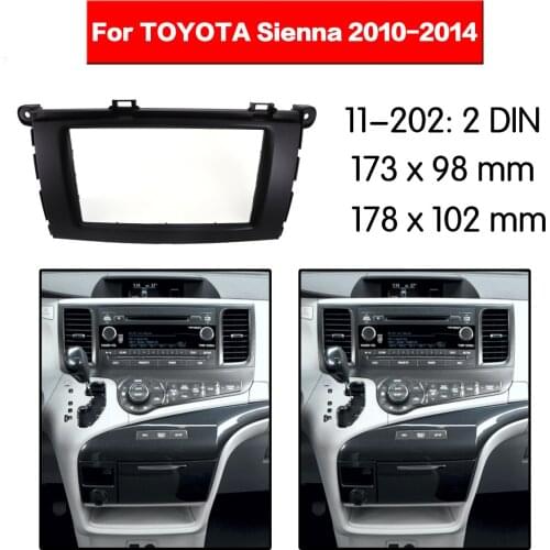 Car Radio frame Audio Fascia For TOYOTA Sienna 2010 - 2014 Car Stereo Radio Fascia Panel Installation Adapter DVD player Frame