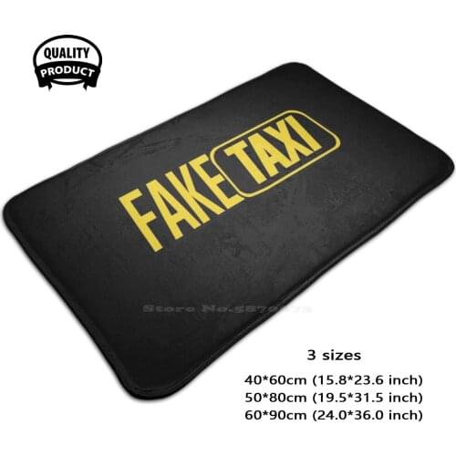 Fake Taxi 3D Household Goods Mat Rug Carpet Foot Pad Uber Fake Taxi Funny Money Sex Fake Taxi You Driver Faketaxi Meme Agent