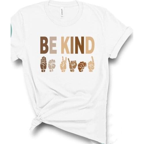 Be Kind Kindness T-Shirt In World Where You Can Be Anything 100%Cotton O Neck Top Tees shirt Casual Shirt Short Sleeve y2k top