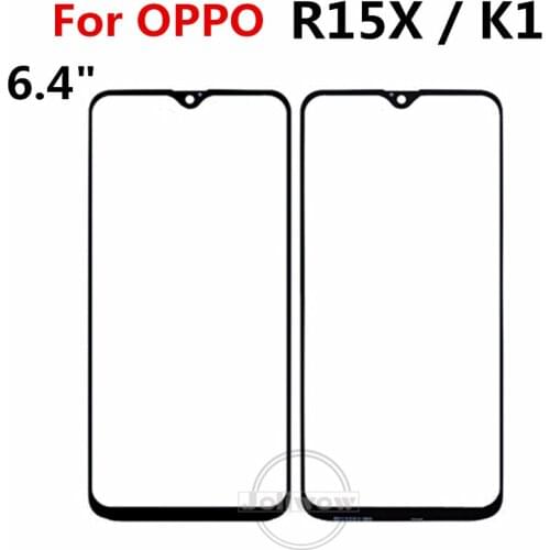 For OPPO R15X touch panel replacement R 15 Front Outer Screen Glass Lens cover For oppo K 1 k1 touch panel glass Without Flex