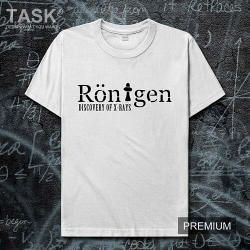 Celebrity Wilhelm Rontgen Germany physicist X-ray physical new Tops t shirt mens Short sleeve cotton summer Casual clothes 01