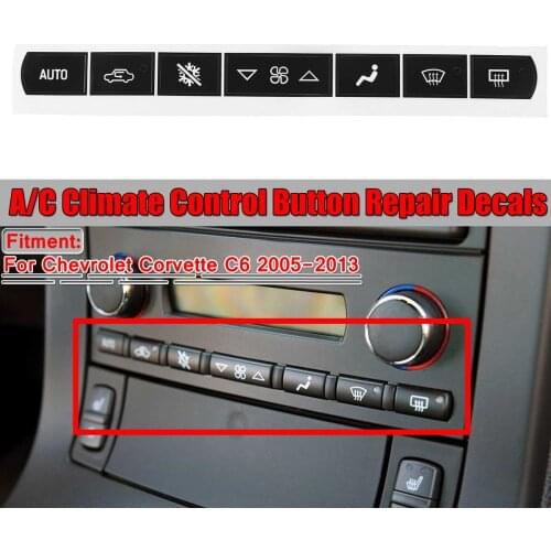 Car A/C Air Climate Switch Control Button Repair Stickers Repair Decal Kit For Chevrolet For Corvette C6 2005 2006 2007-2013