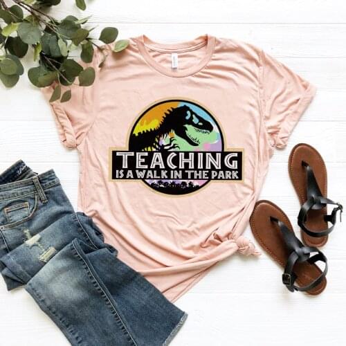 Teaching Is Walk In The Park Shirt Jurassic Dinosaurus Teacher T-Shirt Funny Teacher Tees Gift for Teachers Woman Tshirts Unisex