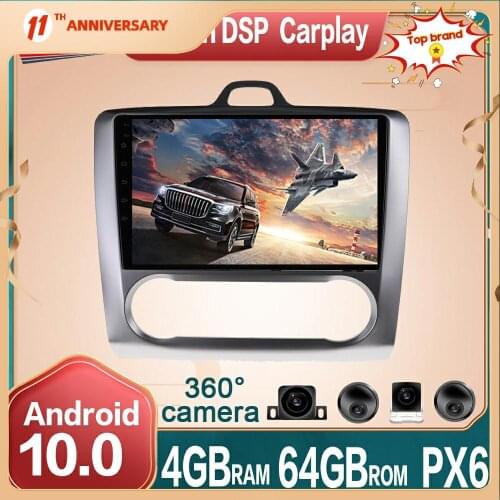 Android 10 Car Multimedia Radio 4+64G DVD Player 360 Panoramic Camera For Ford Focus 2004 - 2011 Car GPS Navigation DSP Carplay