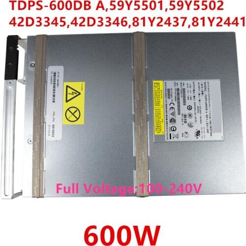 New PSU For IBM DS4700 DS5020 DS3950 EXP5000 600W Power Supply TDPS-600DB A 59Y5501 59Y5502 42D3345 42D3346 81Y2437 81Y2441