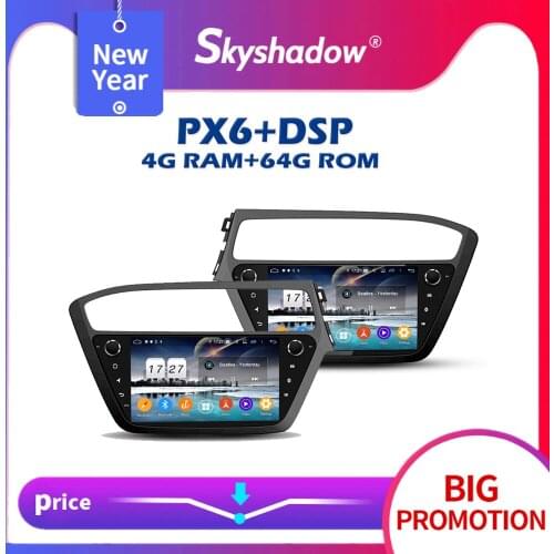 720P PX6 Car DVD Player DSP IPS Android 10.0 4GB + 64GB GPS Map RDS Radio wifi AHD Bluetooth 5.0 For Hyundai I20 2018 2019