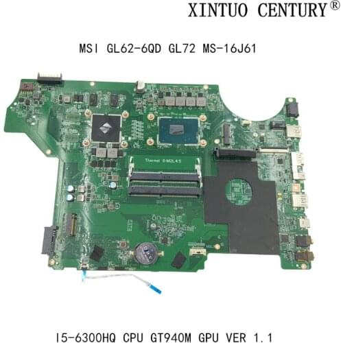 For MSI GL62-6QD GL72 MS-16J61 Laptop Motherboard VER 1.1 With SR2FP I5-6300HQ CPU GT940M GPU 100% tested working