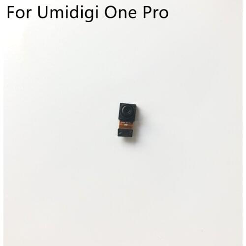 UMIDIGI One Pro Used Front Camera 16.0MP Module For UMIDIGI One Pro MTK Helio P23 5.9 inch 1520x720 HD Free Shipping