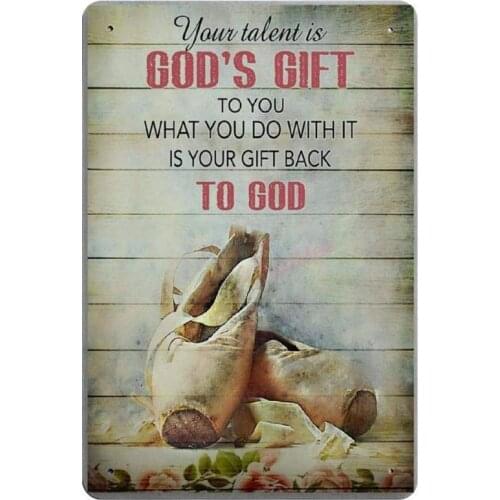 Your Talent is God s Gift to You Novelty Parking Retro Metal Tin Sign Plaque Poster Wall Decor Art Shabby Chic Gift
