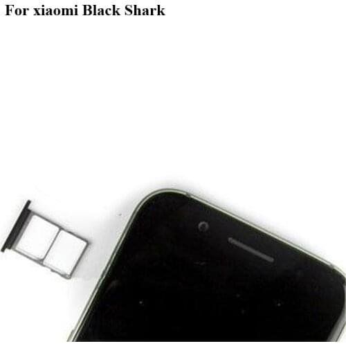 For xiaomi Black Shark 1 SIM Card Tray Holder Carrier Nano Card Tray Slot Holder BlackShark 1 Replacement