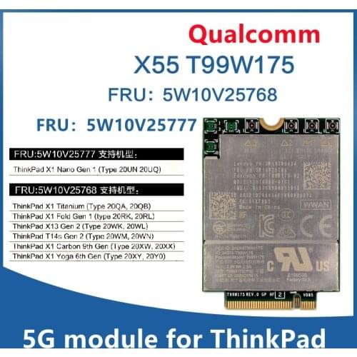 T99W175 Qualcomm X55 5G module FRU 5W10V25768 For ThinkPad X1C Carbon 9th Gen X1 yoga 6th 2021 T14s X13 Titanium 5W10V25777 NANO