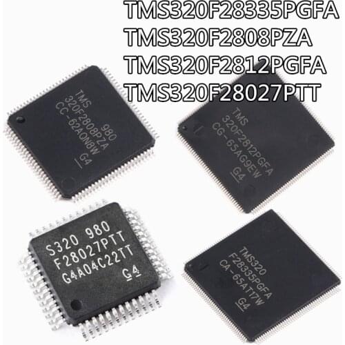 1pcs TMS320F TMS320F28335PGFA TMS320F2808PZA TMS320F2812PGFA TMS320F28027PTT Microcontroller (MCU)