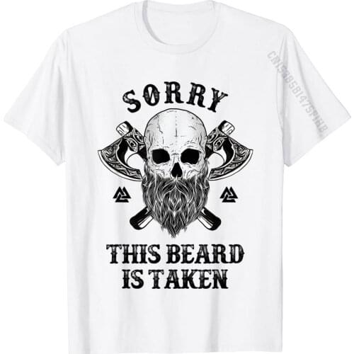 Viking Beard Shirt, Viking Gifts, Sorry This Beard Is Taken T-Shirt Tops Shirts Newest Summer Cotton Mens Top T-Shirts On
