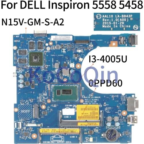 KoCoQin Laptop motherboard For DELL Vostro 3458 3558 I3-4005U SR1EK N15V-GM-S-A2 Mainboard CN-0PPD60 0PPD60 AAL10 LA-B843P