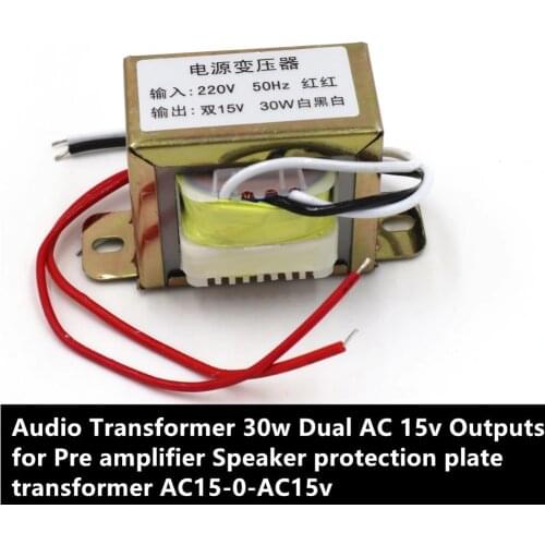 Audio Transformer 30w Dual AC 15v Outputs for Pre amplifier Speaker protection plate transformer 15-0-15v
