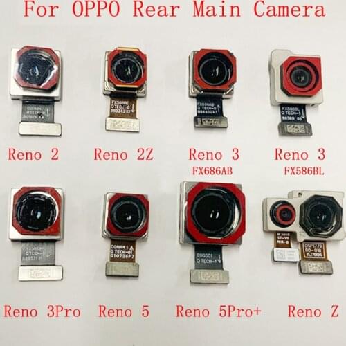Back Rear Camera Flex Cable For OPPO Reno 2 2Z 3 Reno 5 5Pro 5Pro Plus Z Main Big Camera Module Replacement Parts