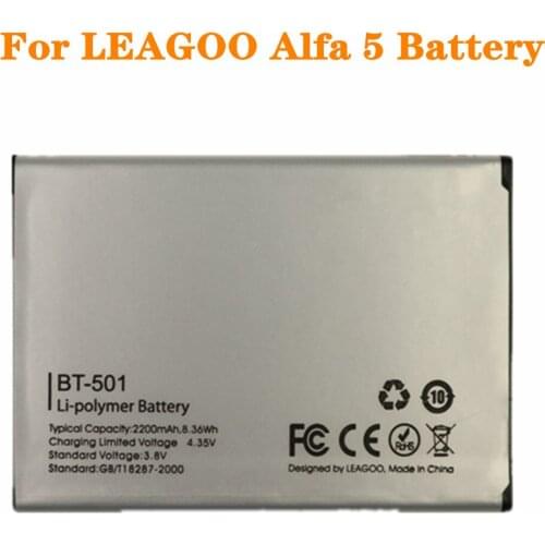 High Quality BT-501 BT501 BT 501 Battery For LEAGOO Alfa 5 2200mAh Smartphone Replacement Phone Back-up Bateria