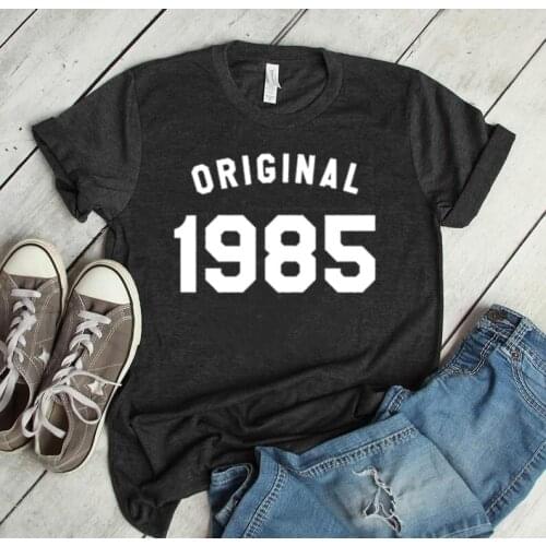 1985 birthday funny gifts women tshirt Party Harajuku Female Clothing Cotton Funny Letter Women T-shirt Short Sleeve Top Tees