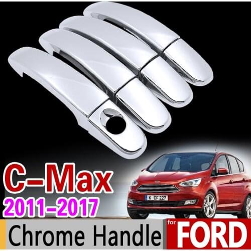 Car Chrome Door Handle Cover Trim Set for Ford C-MAX MK2 2011 2012 2013 2014 2015 2016 2017 4Door C MAX CMAX Accessories Sticker