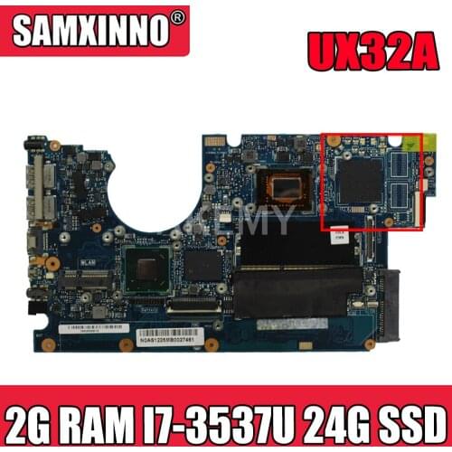 SAMXINNO For ASUS UX32A Laotop Mainboard UX32VD UX32V UX32A 90R-NYOMB1900Y Motherboard with 2G RAM I7-3537U 24G SSD