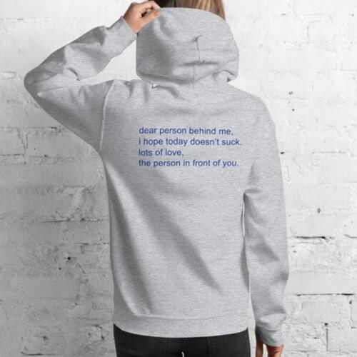 Dear Person Behind Me Harajuku Hoodie Causal Unisex Long Sleeve Hooded Sweatshirt Plus Size Women Fashion Jumpers 90s Pullovers