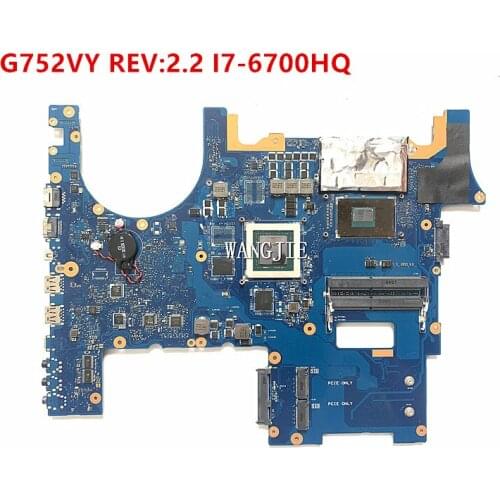 G752VY For ASUS ROG G752VL G752VT G752V with I7-6700HQ GTX965M-2GB Laptop motherboard G752VY mainboard REV:2.2 100% working