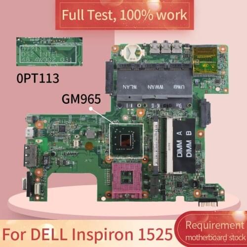 For DELL Inspiron 1525 07211-3 CN-0PT113 GM965 DDR2 Notebook motherboard Mainboard full test 100% work