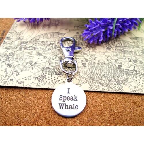 3pcs/lot high quality keychain with 20mm stainless steel circle round "I Speak Whale " charms keychain