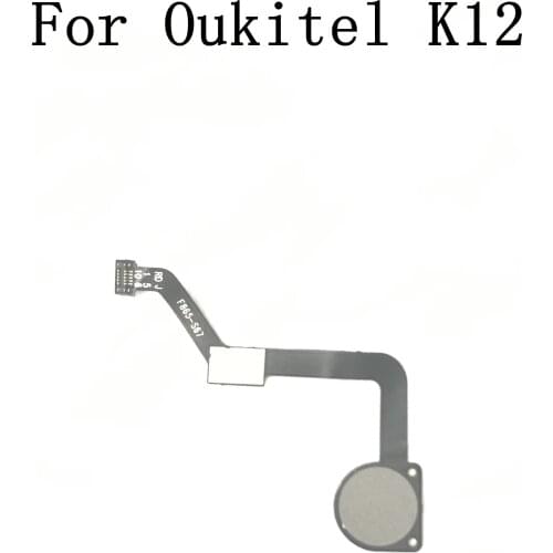 Used Oukitel K12 Fingerprint Sensor Button With Flex Cable FPC For Oukitel K12 Repair Fixing Part Replacement