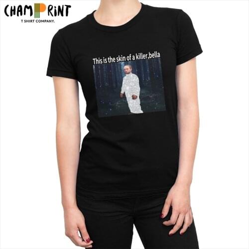 This Is The Skin Of A Killer Women Tshirt Robert Pattinson Standing Meme Tops Tees for Female Funny Clothes Graphic T-shirt
