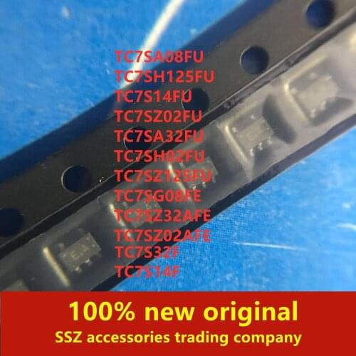 10PCS TC7SA08FU TC7SH125FU TC7S14FU TC7SZ02FU TC7SA32FU TC7SH02FU TC7SZ125FU TC7SG08FE TC7SZ32AFE TC7SZ02AFE