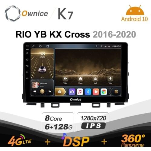 Ownice K7 6G+128G Ownice Android 10.0 Car Radio for Kia RIO YB KX Cross 2016-2020 GPS 2din 4G LTE autoradio 360 SPDIF 1280*720