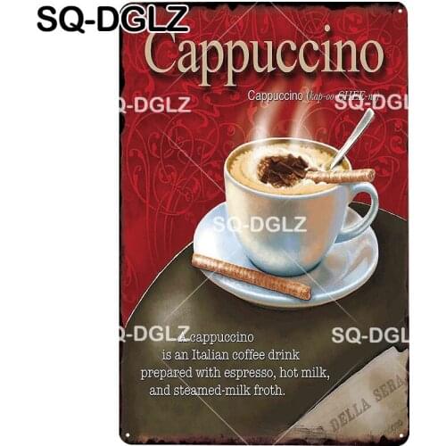 [SQ-DGLZ] Cappuccino Metal Sign Vintage Tin Sign Cafe Wall Pub Bar Decor Coffee Metal Crafts Plaques Art Poster Painting
